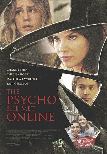 Психопатка, с которой она познакомилась в сети (2017) смотреть онлайн